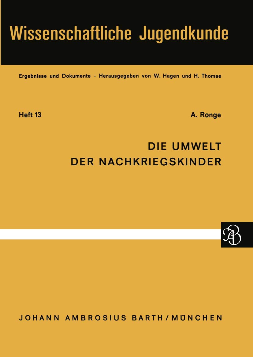 Die Umwelt der Nachkriegskinder (Wissenschaftliche Jugendkunde, 13) (German Edition),Used