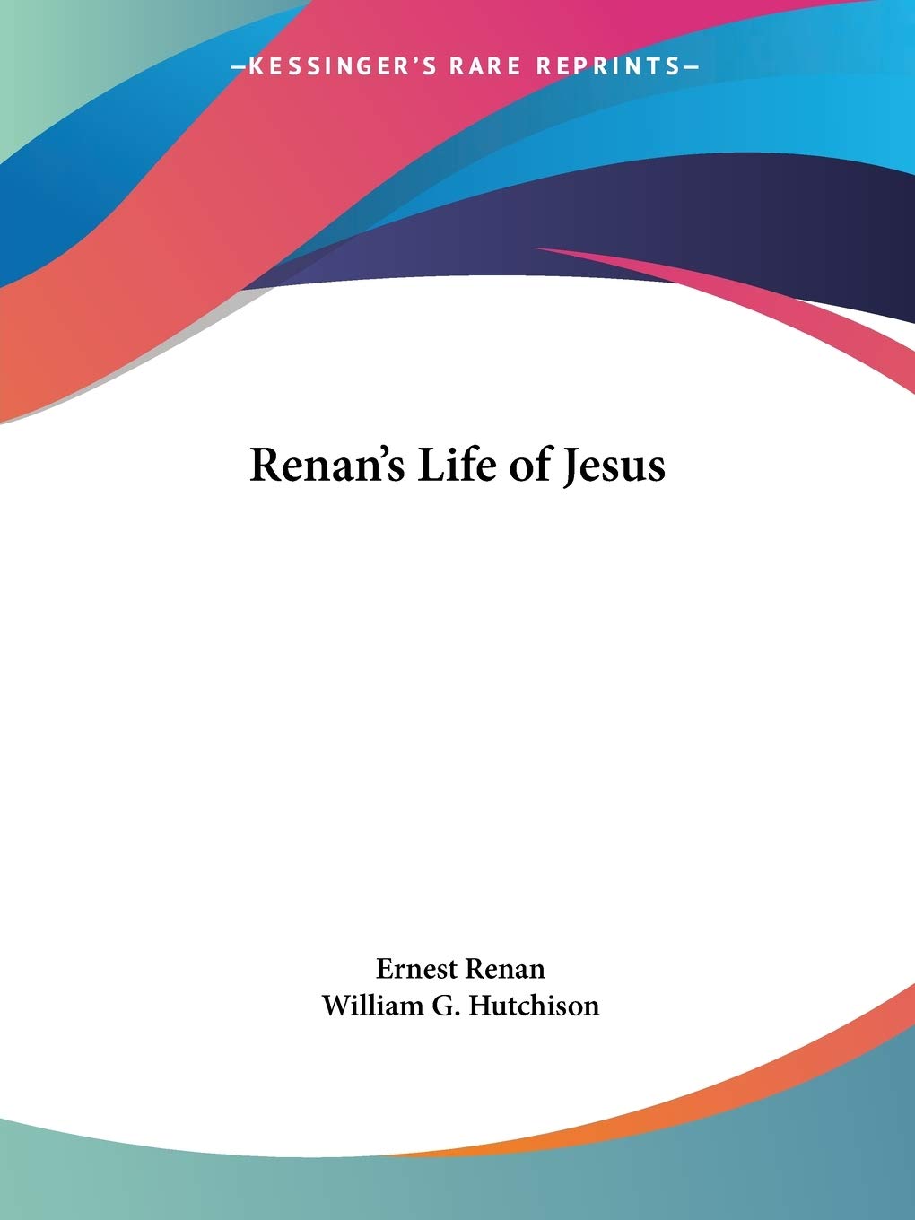Renan's Life of Jesus,Used