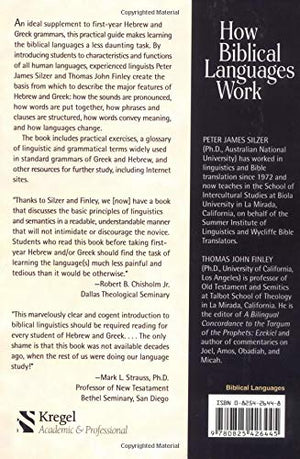 How Biblical Languages Work: A Student's Guide to Learning Hebrew and Greek,Used