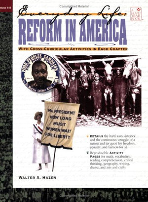 Reform in America: Everyday Life,Used