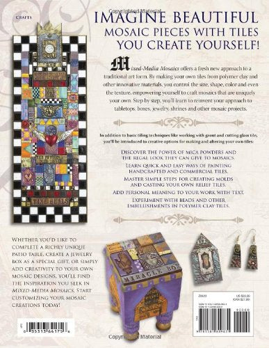 Mixedmedia Mosaics: Techniques And Projects Using Polymer Clay Tiles, Beads & Other Embellishments