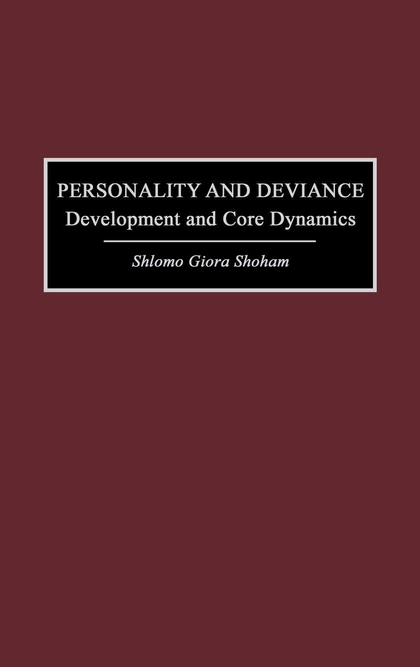Personality And Deviance: Development And Core Dynamics,Used