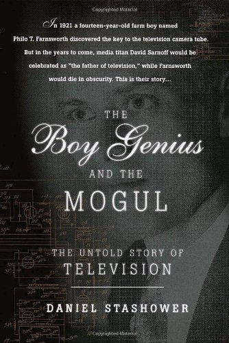 The Boy Genius and the Mogul: The Untold Story of Television,Used