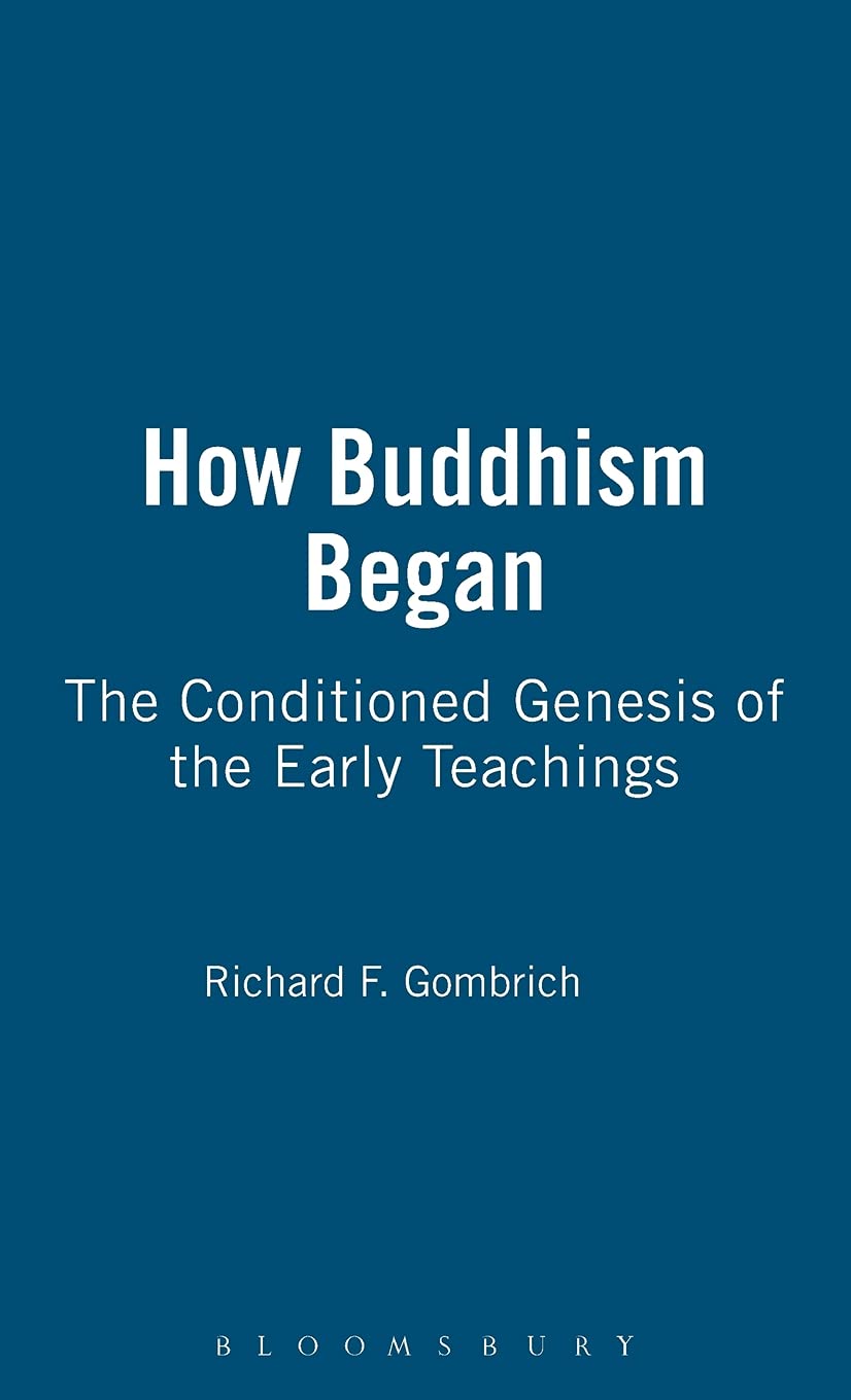 How Buddhism Began (Jordan Lectures in Comparative Religion),Used