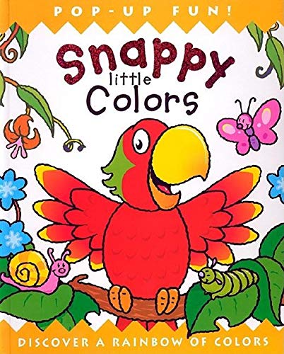 Snappy Little Colors: Discover a Rainbow of Colors,Used