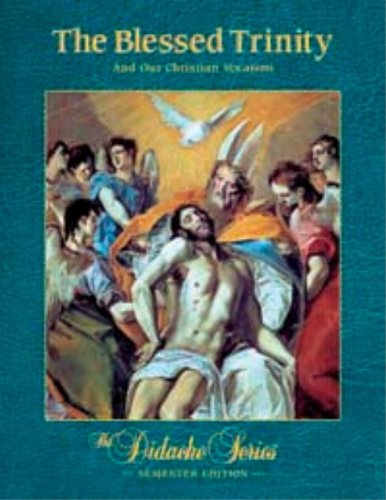 Blessed Trinity and Our Christian Vocation,New