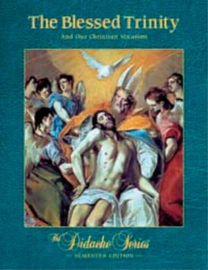 Blessed Trinity and Our Christian Vocation,Used