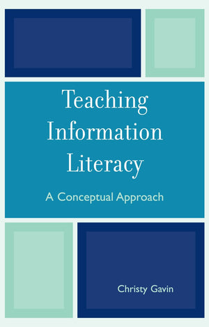 Teaching Information Literacy: A Conceptual Approach,Used