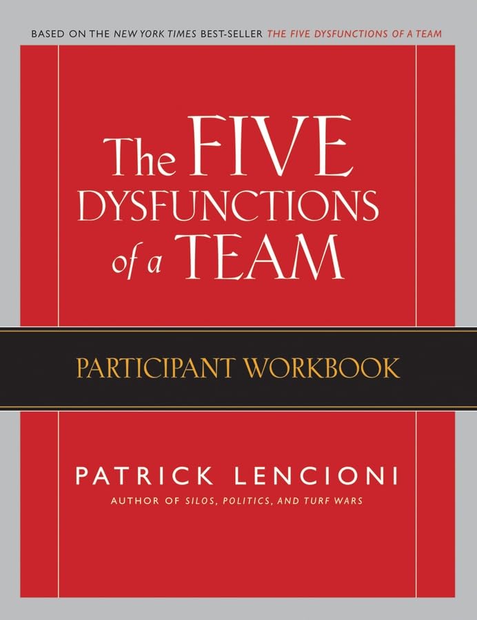 The Five Dysfunctions of a Team: Participant Workbook,Used