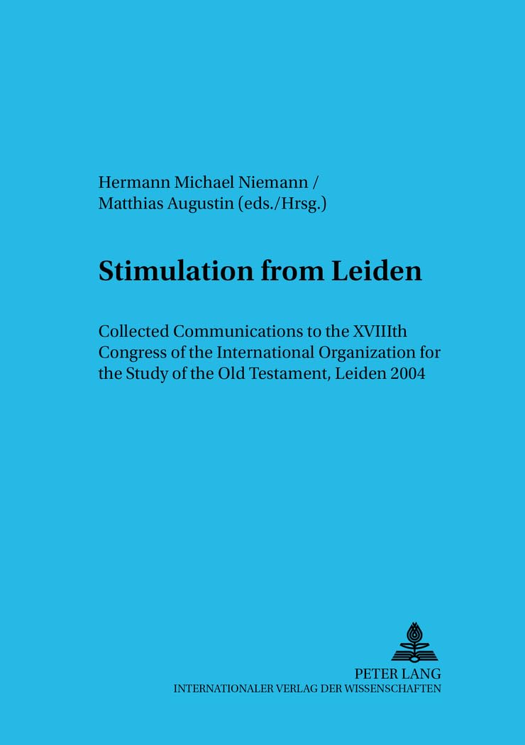 Stimulation From Leiden: Collected Communications To The Xviiith Congress Of The International Organization For The Study Of The,Used