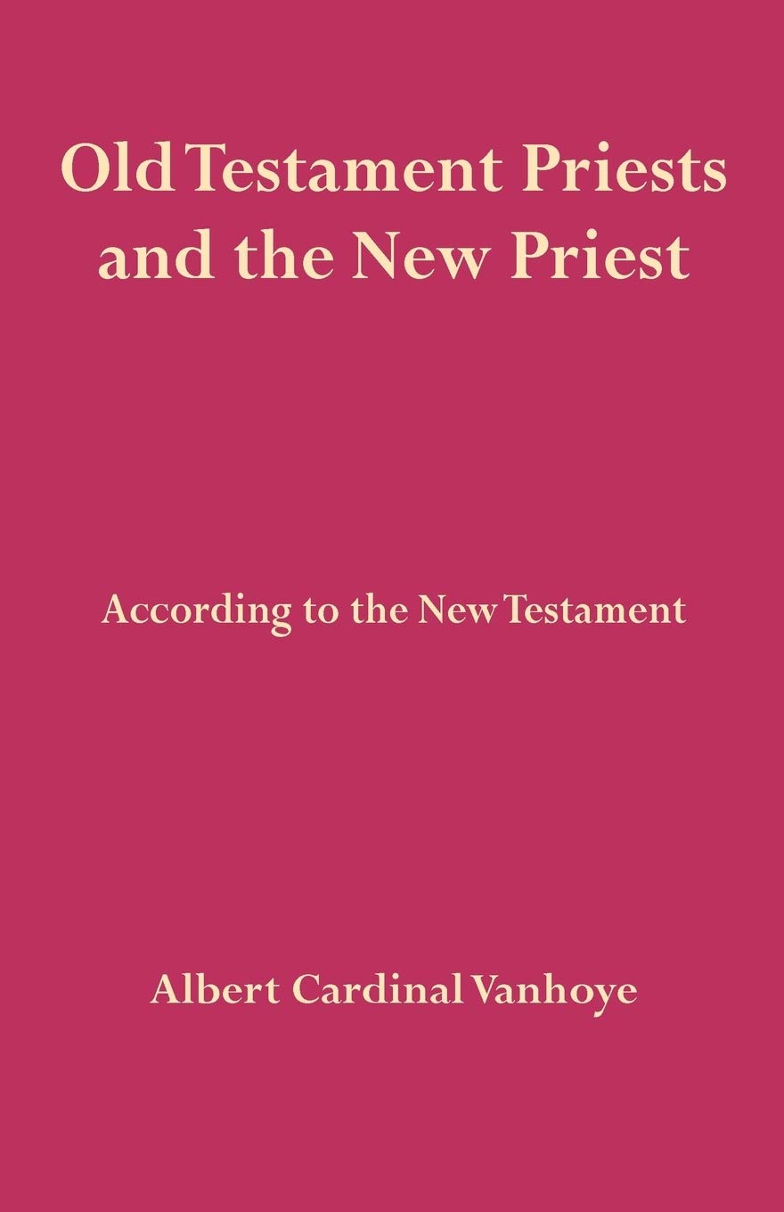 Old Testament Priests and the New Priest,Used