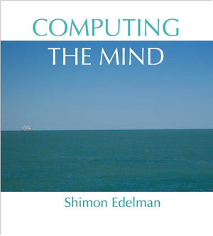 Computing the Mind: How the Mind Really Works,Used