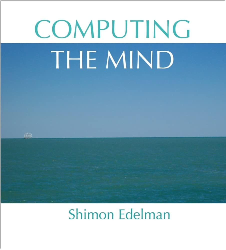 Computing the Mind: How the Mind Really Works,Used