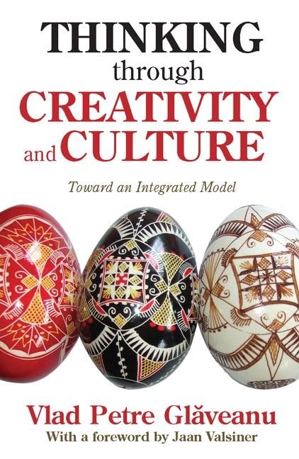 Thinking Through Creativity and Culture: Toward an Integrated Model (History and Theory of Psychology),Used