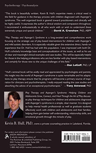 Play Therapy and Asperger's Syndrome: Helping Children and Adolescents Grow, Connect, and Heal through the Art of Play,Used