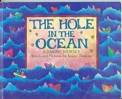 The Hole in the Ocean: a Daring Journey,New