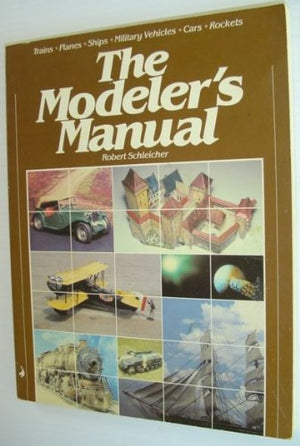The Modeler'S Manual,New