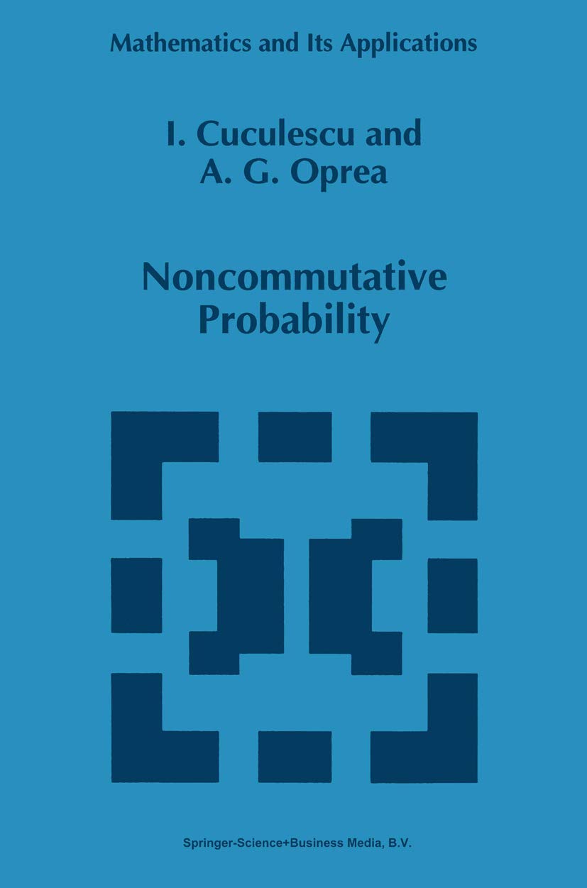 Noncommutative Probability (Mathematics and Its Applications, 305),New