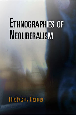 Ethnographies of Neoliberalism,Used