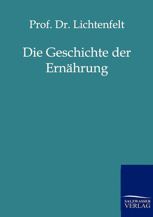 Die Geschichte der Ernhrung (German Edition),Used