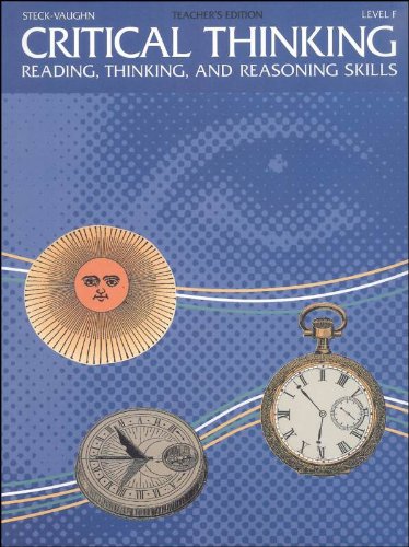 Critical Thinking (Level F): Teacher's Edition (SteckVaughn Critical Thinking),Used