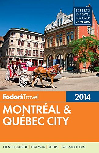 Fodor'S Montreal & Quebec City 2014 (Fullcolor Travel Guide),Used