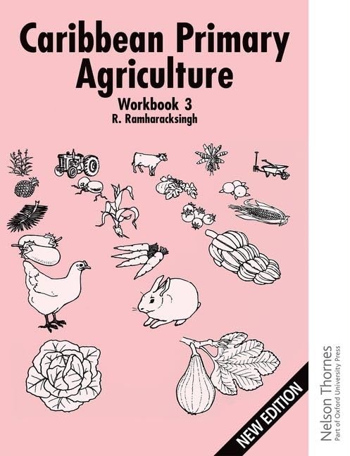 Caribbean Primary Agriculture  Workbook 3 New Edition (Caribbean Primary Agriculture, 3),Used