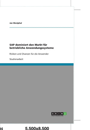 Sap Dominiert Den Markt Fr Betriebliche Anwendungssysteme: Risiken Und Chancen Fr Die Anwender (German Edition),Used