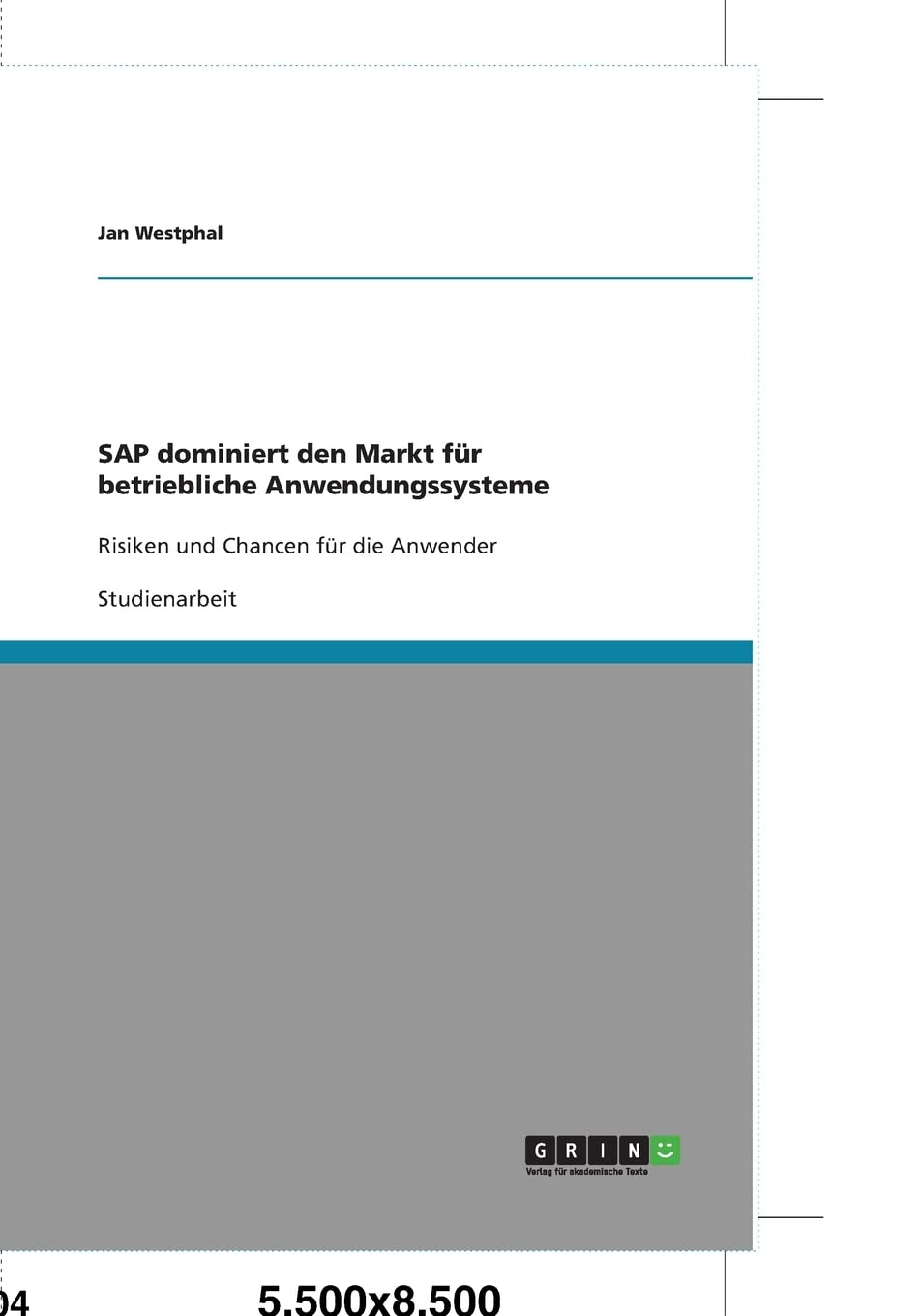 Sap Dominiert Den Markt Fr Betriebliche Anwendungssysteme: Risiken Und Chancen Fr Die Anwender (German Edition),Used