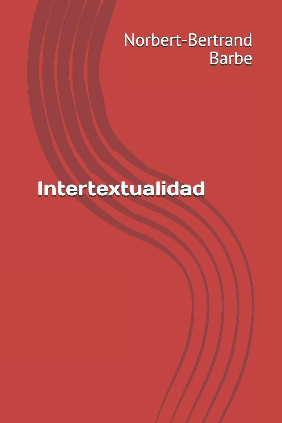 Intertextualidad (Travaux de Smiologie Comparative) (Spanish Edition),Used