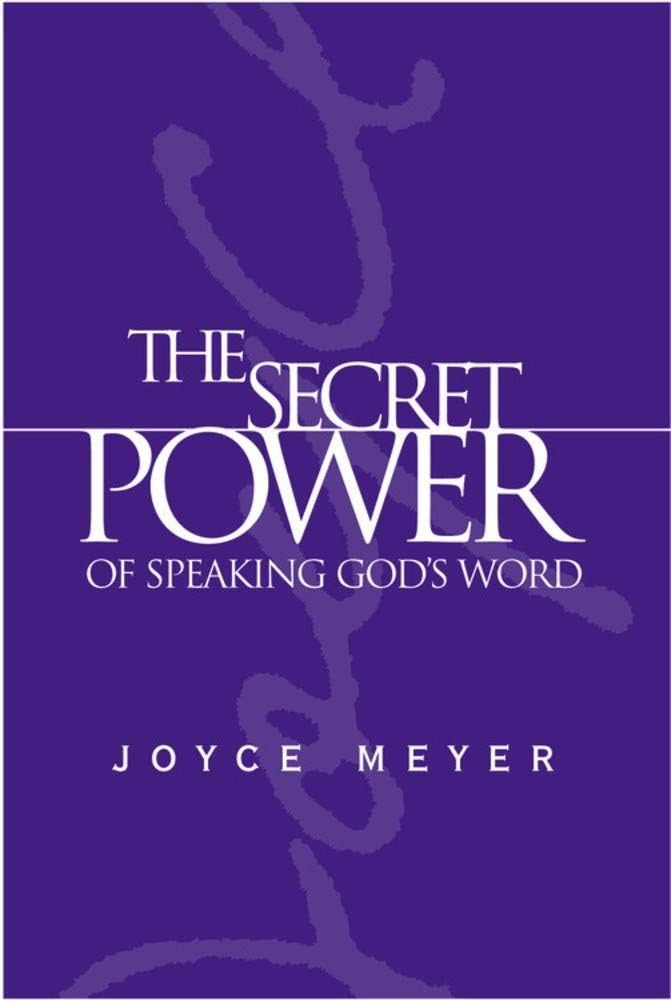The Secret Power of Speaking God's Word,New