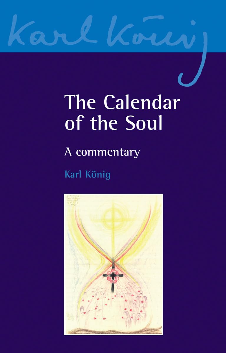 The Calendar Of The Soul: A Commentary (Karl Knig Archive, 7),Used