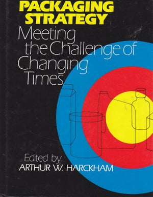 Packaging StrategyMeeting the Challenge of Changing Times,Used
