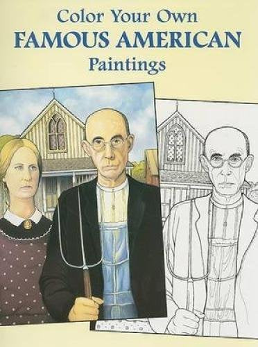 Color Your Own Famous American Paintings (Dover Art Coloring Book),Used