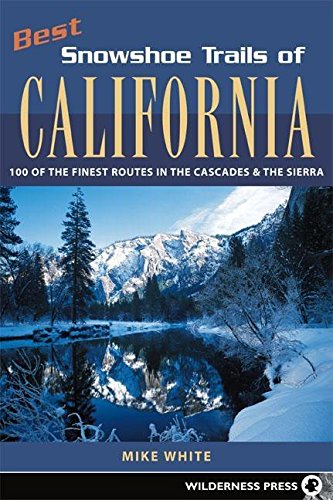 Best Snowshoe Trails of California,Used