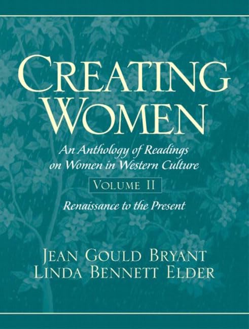Creating Women: An Anthology of Readings on Women in Western Culture (Vol. 2),Used