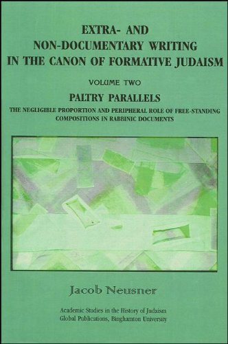 Extra and NonDocumentary Writing in the Canon of Formative Judaism, Vol. 3, Peripatetic Parallels,Used