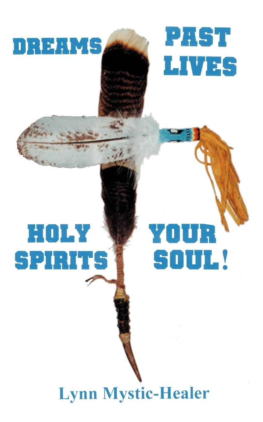 Dreams, Past Lives, Holy Spirits, Your Soul!,Used