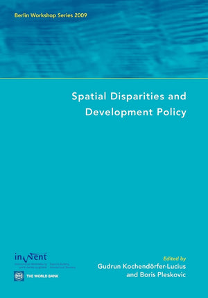 Spatial Disparities And Development Policy: Berlin Workshop Series 2009 (Berlin Workshop Series 2009),Used
