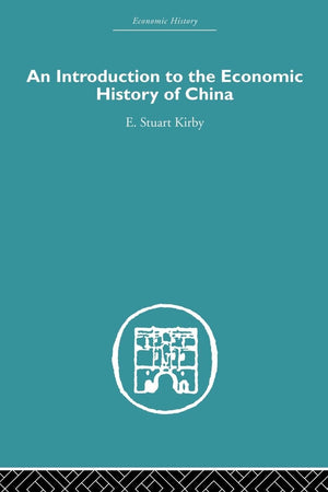 An Introduction To The Economic History Of China,New