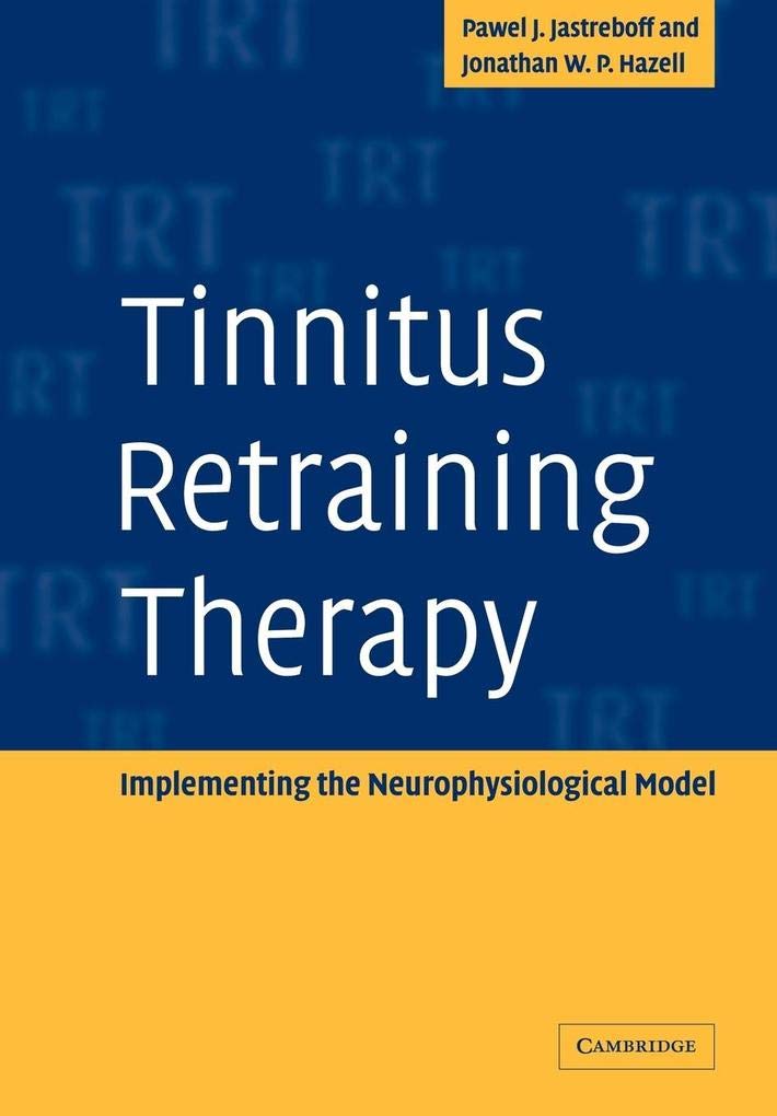 Tinnitus Retraining Therapy: Implementing the Neurophysiological Model,Used