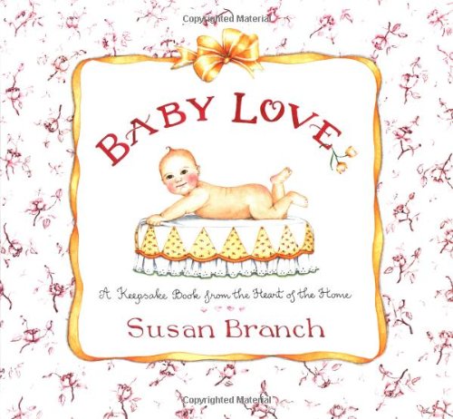 Baby Love: A Keepsake Book from the Heart of the Home,Used