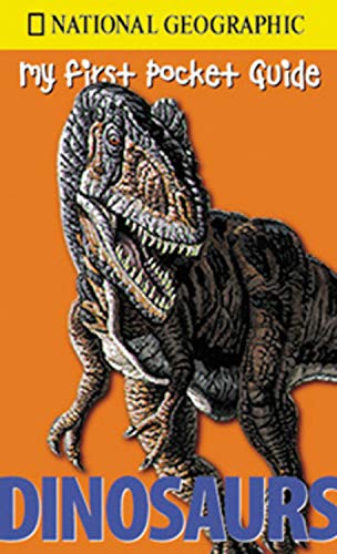 Dinosaurs (National Geographic My First Pocket Guides),Used