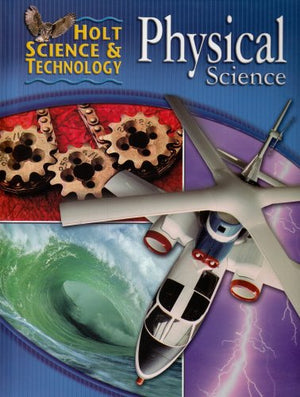 Holt Science & Technology: Physical Science: Student Edition 2005-used
