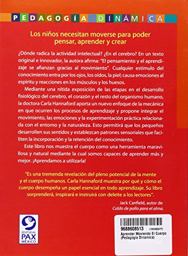 Aprender moviendo el cuerpo: No todo el aprendizaje depende del cerebro (Spanish Edition),Used