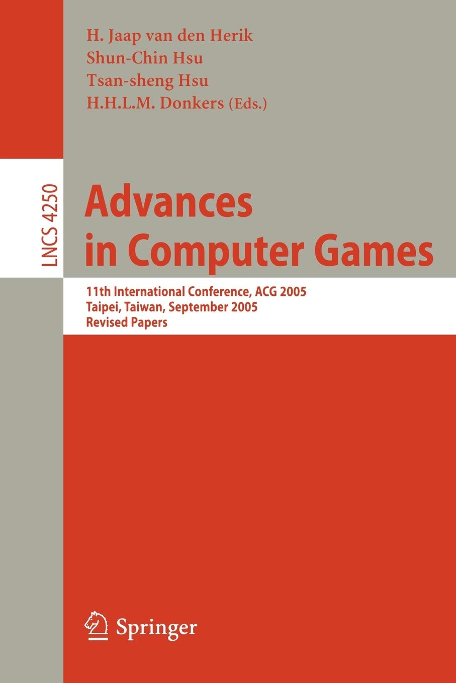 Advances in Computer Games: 11th International Conference, ACG 2005, Taipei, Taiwan, September 68, 2005. Revised Papers (Lectur,New