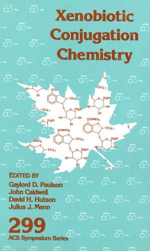 Xenobiotic Conjugation Chemistry (ACS Symposium Series),Used
