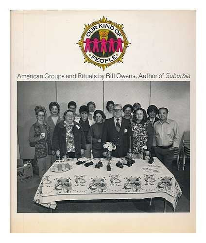 Our Kind of People: American Groups and Rituals,Used