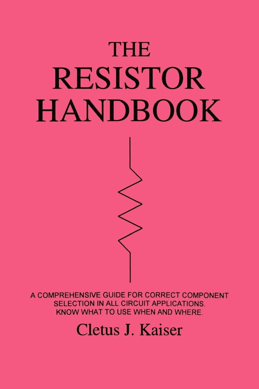 The Resistor Handbook,New