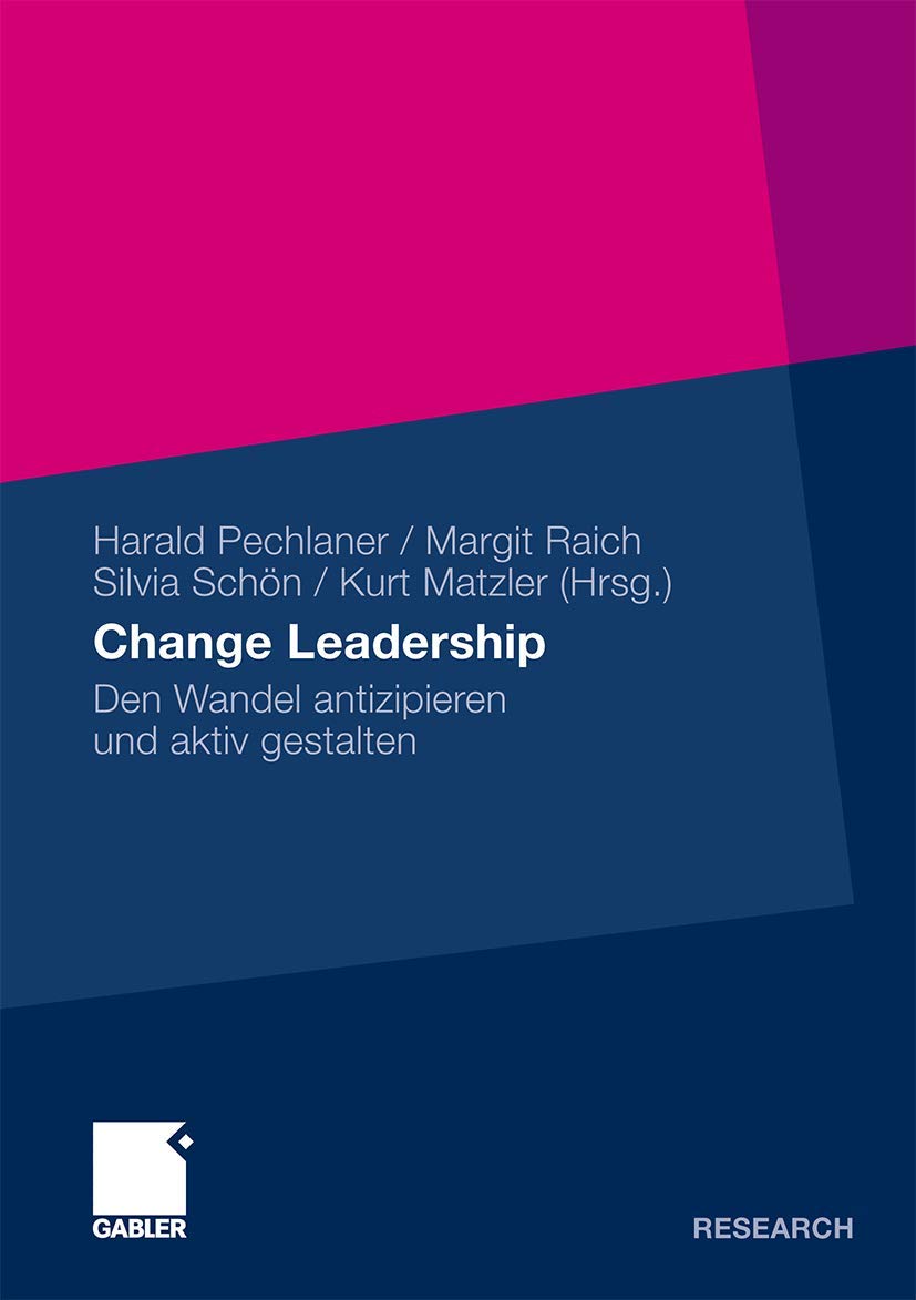 Change Leadership: Den Wandel antizipieren und aktiv gestalten (German Edition),Used